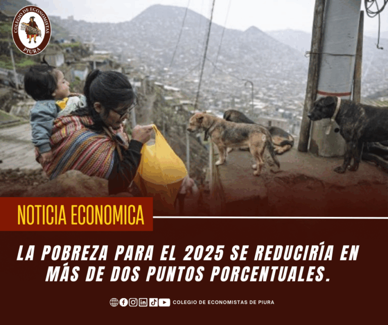 LA POBREZA PARA EL 2025 SE REDUCIRÍA EN MÁS DE DOS PUNTOS PORCENTUALES ...